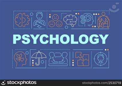 Psychology word concepts dark blue banner. Patient care and therapy. Infographics with icons on color background. Isolated typography. Vector illustration with text. Arial-Black font used. Psychology word concepts dark blue banner