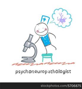 psychoneuropathologist looking through a microscope and thinks of nerve cells
