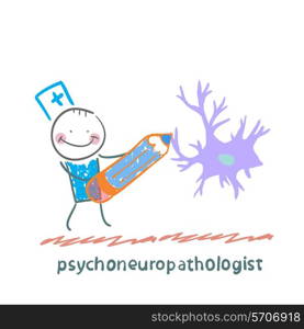 psychoneuropathologist pencil draws the nerve cells. Fun cartoon style illustration. The situation of life.