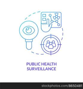 Public health surveillance blue gradient concept icon. Patients study. Medical system preparedness abstract idea thin line illustration. Isolated outline drawing. Myriad Pro-Bold font used. Public health surveillance blue gradient concept icon