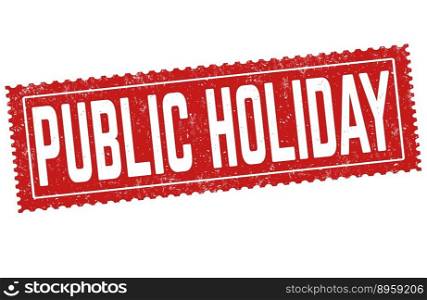 Public holiday grunge rubber st&on white background, vector illustration