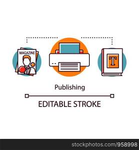 Publishing concept icon. Preparation, publication of printed products for sale. Polygraphy. Edition of magazines and books idea thin line illustration. Vector isolated outline drawing. Editable stroke