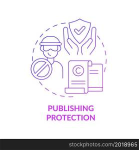 Publishing protection purple gradient concept icon. Content to protect from piracy abstract idea thin line illustration. Illegal downloads prevention. Vector isolated outline color drawing. Publishing protection purple gradient concept icon