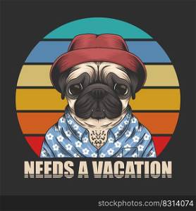 Pug dog Need vacation vector illustration