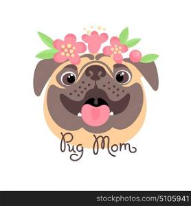 Pug Mom. Image of happy mother dog.. Pug Mom. Image of happy mother dog. Vector illustration.