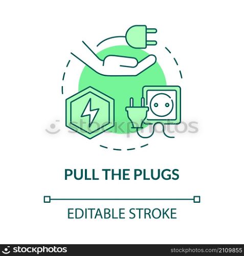 Pull plugs green concept icon. Save energy. Climate changes prevention abstract idea thin line illustration. Isolated outline drawing. Editable stroke. Roboto-Medium, Myriad Pro-Bold fonts used. Pull plugs green concept icon