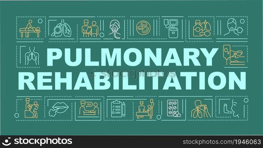 Pulmonary recovery word concepts banner. Respiratory therapy. Infographics with linear icons on green background. Isolated creative typography. Vector outline color illustration with text. Pulmonary recovery word concepts banner