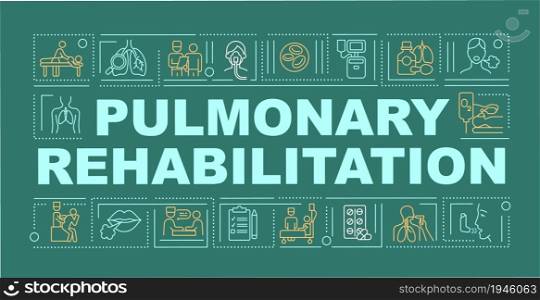 Pulmonary recovery word concepts banner. Respiratory therapy. Infographics with linear icons on green background. Isolated creative typography. Vector outline color illustration with text. Pulmonary recovery word concepts banner