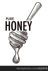 Pure honey poster monochrome sketch outline vector, logo of natural organic product with sweet taste.. Pure honey poster monochrome sketch outline vector
