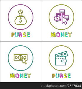 Purses with money icons isolated on white backdrop vector illustrations of cash and abstract storages, bag with dollar sign and colorful banknotes. Purses with Money Icons Isolated on White Backdrop