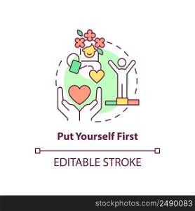 Put yourself first concept icon. Approach to self love abstract idea thin line illustration. Self-esteem development. Isolated outline drawing. Editable stroke. Arial, Myriad Pro-Bold fonts used. Put yourself first concept icon