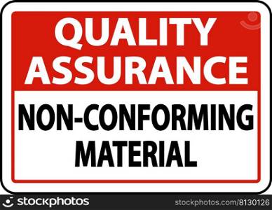 Quality Assurance Non-Conforming Material Sign