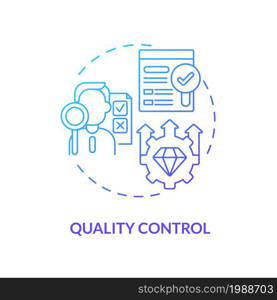 Quality control blue gradient concept icon. Monitoring production. Inspection of goods. Operations managment abstract idea thin line illustration. Vector isolated outline color drawing. Quality control blue gradient concept icon