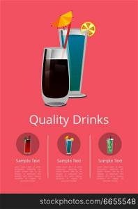 Quality drinks promo poster with cocktails made of vodka and cola and blue lagoon with straw and lemon vector illustration on pink with alcohol spirits. Quality Drinks Promo Poster with Cocktail of Vodka