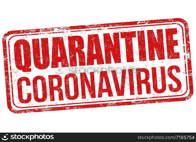 Quarantine Coronavirus grunge rubber stamp on white background, vector illustration
