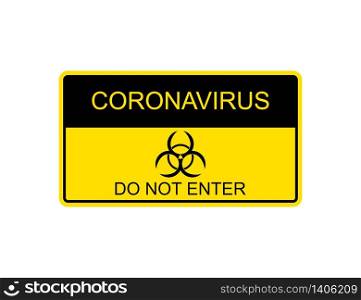 Quarantine do not enter sign area. Coronavirus warning message. Covid-19 epidemic symbol. Yellow and black caution border. Stop pandemic illustration. Vector EPS 10.