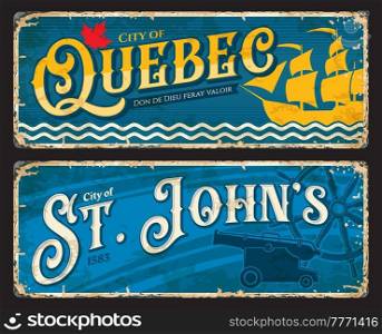 Quebec and St Johns canadian cities plates and travel stickers, vector tin signs with landmarks. Canada and North America tourism luggage tags or welcome signs with provinces or regions emblems. Quebec, St Johns canadian cities plates, travel