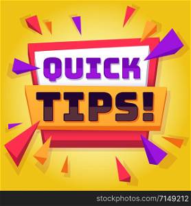 Quick tip. Useful tricks and advice blog post background, creative idea banner with text, best solution and information vector yellow badge concept. Quick tip. Useful tricks and advice blog post background, creative idea banner with text, best solution and information vector concept