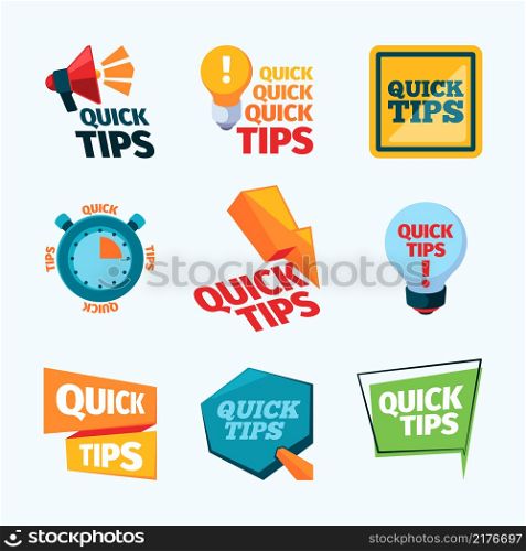 Quick tips. Creative promotional stickers label reinders with place for text think education messages garish vector ads quick tips collection. Helpful tips service, support special badges illustration. Quick tips. Creative promotional stickers label reinders with place for text think education messages garish vector ads quick tips collection