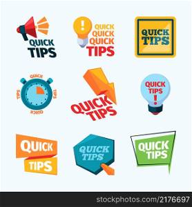 Quick tips. Creative promotional stickers label reinders with place for text think education messages garish vector ads quick tips collection. Helpful tips service, support special badges illustration. Quick tips. Creative promotional stickers label reinders with place for text think education messages garish vector ads quick tips collection
