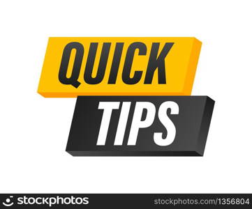 Quick tips icon badge. Ready for use in web or print design. Vector stock illustration. Quick tips icon badge. Ready for use in web or print design. Vector stock illustration.