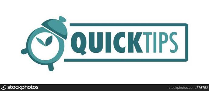 Quick tips logo with alarm clock and big sign. Online fast advice service promo. Program for help emblem with old clocks. Aid in no time logotype with thick font in frame vector illustration.. Quick tips logotype with alarm clock and big sign