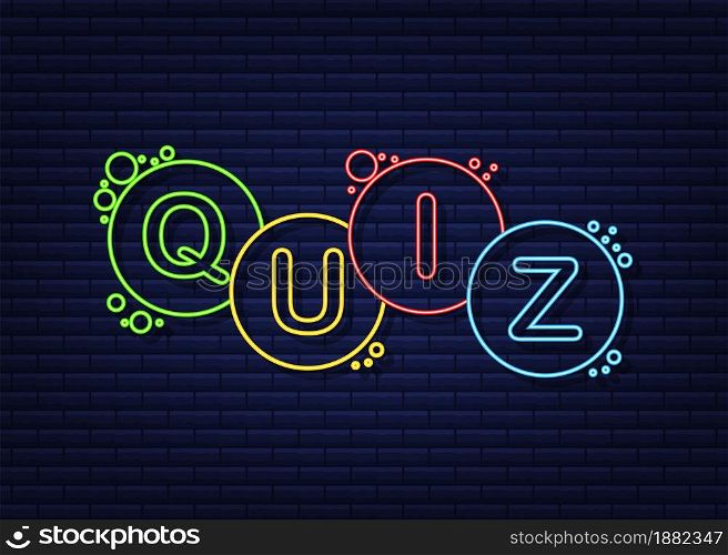 Quiz logo with speech bubble symbols, concept of questionnaire show sing, quiz button, question competition. Neon icon. Vector stock illustration. Quiz logo with speech bubble symbols, concept of questionnaire show sing, quiz button, question competition. Neon icon. Vector stock illustration.