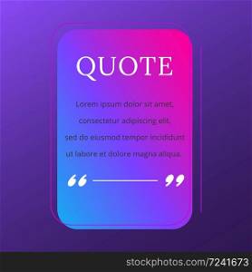 Quote blank frame vector template. Blue and pink gradient speech bubble. Quotation, citation text box design. Rectangle with rounded edges empty textbox background for message, comment, note