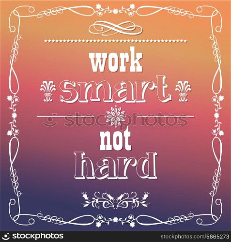 Quote, inspirational poster, typographical design, vector illustration