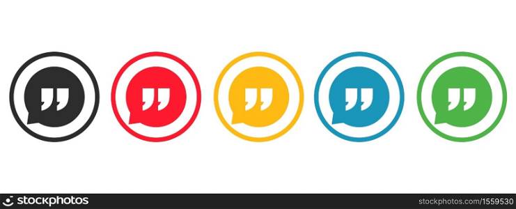 Quote sign icon. Set colored Circle button. Quotation mark in speech bubble. Vector illustration.. Quote sign icon. Set colored Circle button. Quotation mark in speech bubble.