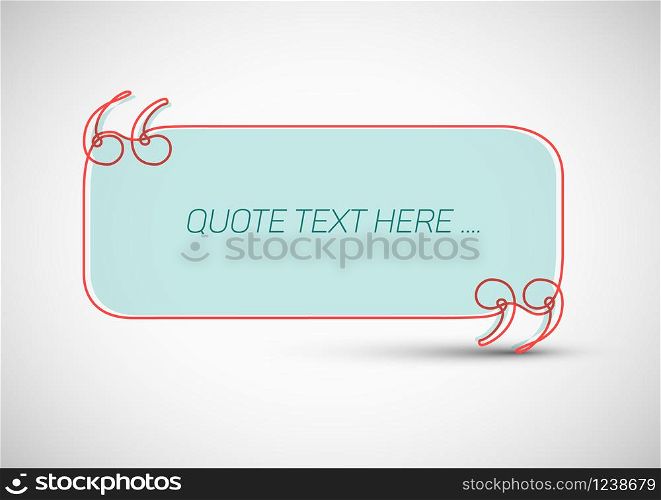 Quote template made from one continuous thin line, with place for your quotation. Quote template with place for your quotation