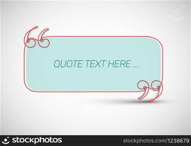 Quote template made from one continuous thin line, with place for your quotation. Quote template with place for your quotation