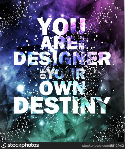 Quote Typographical galaxy Background, vector design ?an be used for invitation, congratulation or website