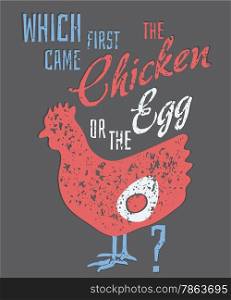 Quote: Which Came First, the Chicken or the Egg?