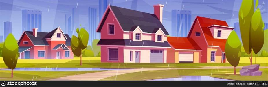 Rain at suburban district with cottage houses at cityscape view. Suburb street with countryside dwellings, puddles on green lawn, path and trees at wet rainy weather, Cartoon vector illustration. Rain at suburban district with cottage houses