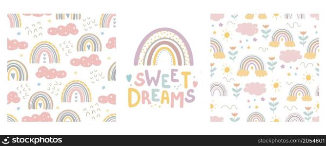 Rainbow cute patterns and lettering - sweet dreams . Creative childish print for fabric, wrapping, textile, wallpaper, apparel.Vector cartoon illustration in pastel colors. Rainbow cute patterns and lettering - sweet dreams