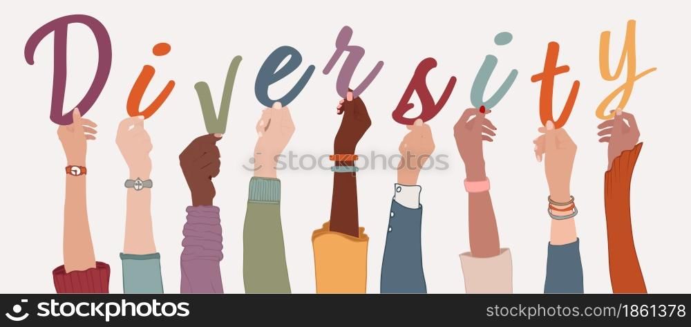 Raised arms of a group of diverse multi-ethnic international people holding the letters forming the word Diversity in their hands. Racial equality concept. Variety of people. Allyship