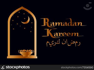 Ramadan Kareem arabic inscription and open window, bowl traditional plate with dates on sill, background of crescent Moon and stars vector greeting card. Ramadan Kareem Arabic Inscription and Window, Bowl