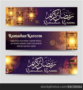 Ramadan Kareem banners template. Ramadan Kareem banners template with lamp, lights and calligraphy. Vector illustration