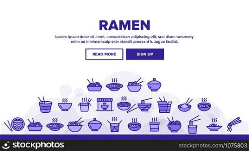 Ramen Spaghetti Food Landing Web Page Header Banner Template Vector. Warm Ramen In Bowl And Carton Container With Sticks For Eating Nutrition Illustration. Ramen Spaghetti Food Landing Header Vector