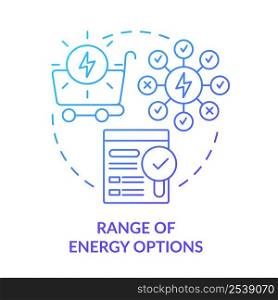 Range of energy options blue gradient concept icon. Energy strategy key component abstract idea thin line illustration. Sources variety. Isolated outline drawing. Myriad Pro-Bold font used. Range of energy options blue gradient concept icon