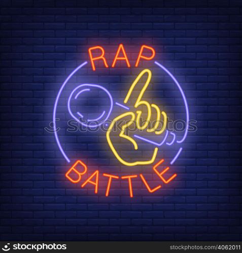 Rap battle neon text and hand holding microphone. Neon sign, night bright advertisement, colorful signboard, light banner. Vector illustration in neon style.