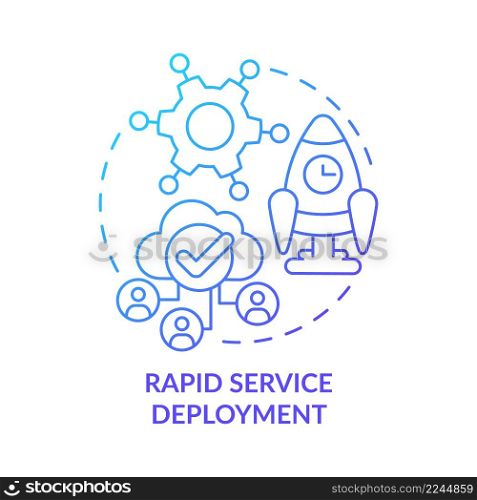 Rapid service deployment blue gradient concept icon. Communication service. Advantages of UCaaS abstract idea thin line illustration. Isolated outline drawing. Myriad Pro-Bold fonts used. Rapid service deployment blue gradient concept icon