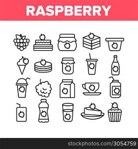 Raspberry Nutrition Collection Icons Set Vector Thin Line. Raspberry Jam And Ice Cream, Cocktail And Juice In Package, Pie And Cupcake Concept Linear Pictograms. Monochrome Contour Illustrations. Raspberry Nutrition Collection Icons Set Vector
