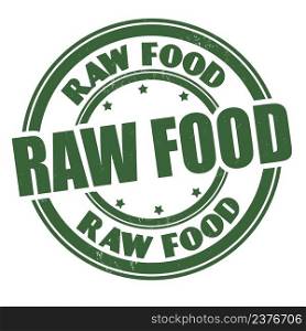 Raw food grunge rubber stamp on white background, vector illustration