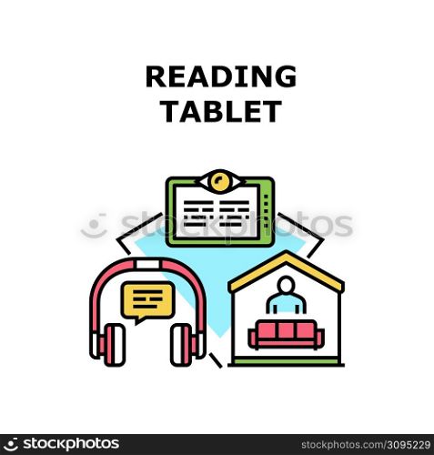 Reading Tablet Vector Icon Concept. User Person Reading Tablet Device And Listening Audio Book In Headphones Gadget. Enjoying Electronic E-book At Home And Digital Library Color Illustration. Reading Tablet Vector Concept Color Illustration