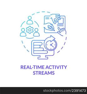 Real time activity streams blue gradient concept icon. Telework process. Feature of online workplace abstract idea thin line illustration. Isolated outline drawing. Myriad Pro-Bold font used. Real time activity streams blue gradient concept icon
