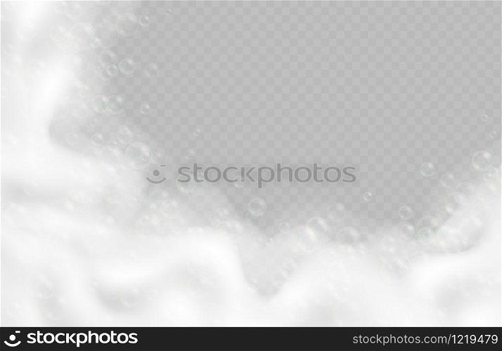 Realistic bath foam with bubbles isolated on transparent background. Sparkling shampoo and soap lather border vector illustration.. Realistic bath foam with bubbles isolated on transparent background.