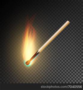 Realistic Burning Match Vector. Realistic Burning Match Vector. Matchstick Flame. Transparency Grid