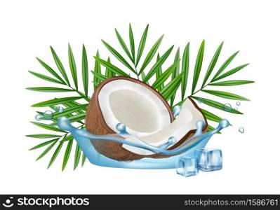 Realistic coconut in water splash, vector palm leaves and ice cubes isolated on white background. Illustration of exotic fruit, healthy coconut nutrition. Realistic coconut in water splash, vector palm leaves and ice cubes isolated on white background